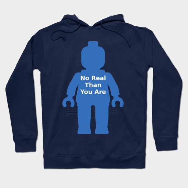 Minifig with 'No Real Than You Are' Slogan Hoodie by ChilleeW
